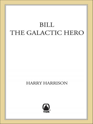 cover image of Bill, the Galactic Hero